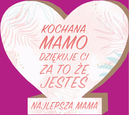 serce stojące 12x11cm KOCHANA MAMO DZIĘKUJĘ..... MDF06