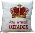 poduszka 40 x 40 cm Jego Wysokość DZIADEK