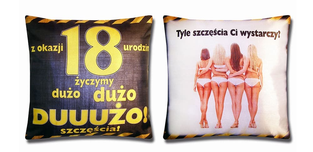 poduszka urodzinowa 18-nastka Tyle szczęścia Ci wystarczy  S31