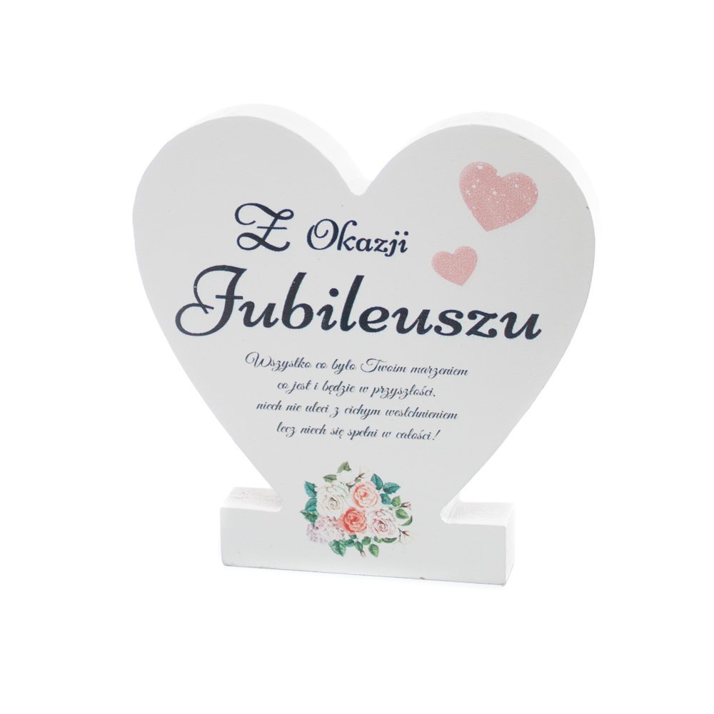 drewniana tabliczka serce z podstawką " Z okazji jubileuszu"