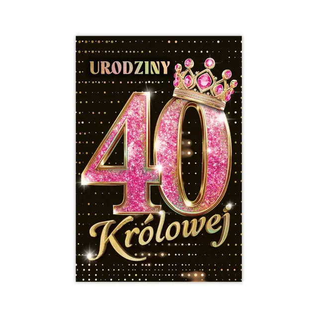 kartka B6 na 40 Urodziny - 36