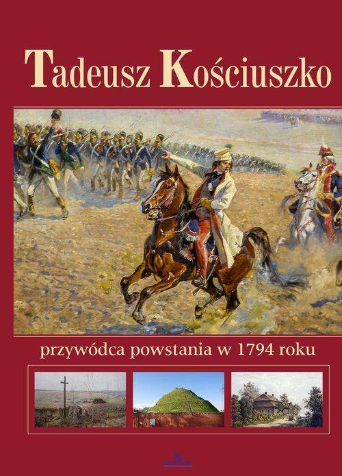 książka KOŚCIUSZKO Przywódca Powstania