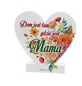 Drewniana tabliczka serce z podstawką wzbogacona lakierem UV z napisem " Dom jest tam gdzie jest Mama" 14.8x15x1,5 cm