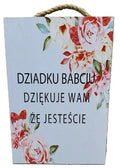 tabliczka/obraz do zawieszenia 20x30 DZIADKU BABCIU DZIĘKUJĘ WAM ŻE JESTEŚCIE