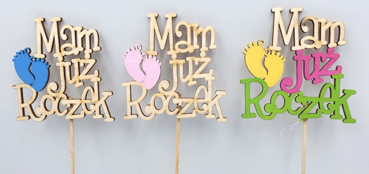 pik drewniany Mam już Roczek 3szt.