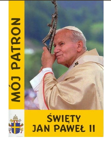 książeczka MÓJ PATRON ...ŚWIĘTY JAN PAWEŁ II