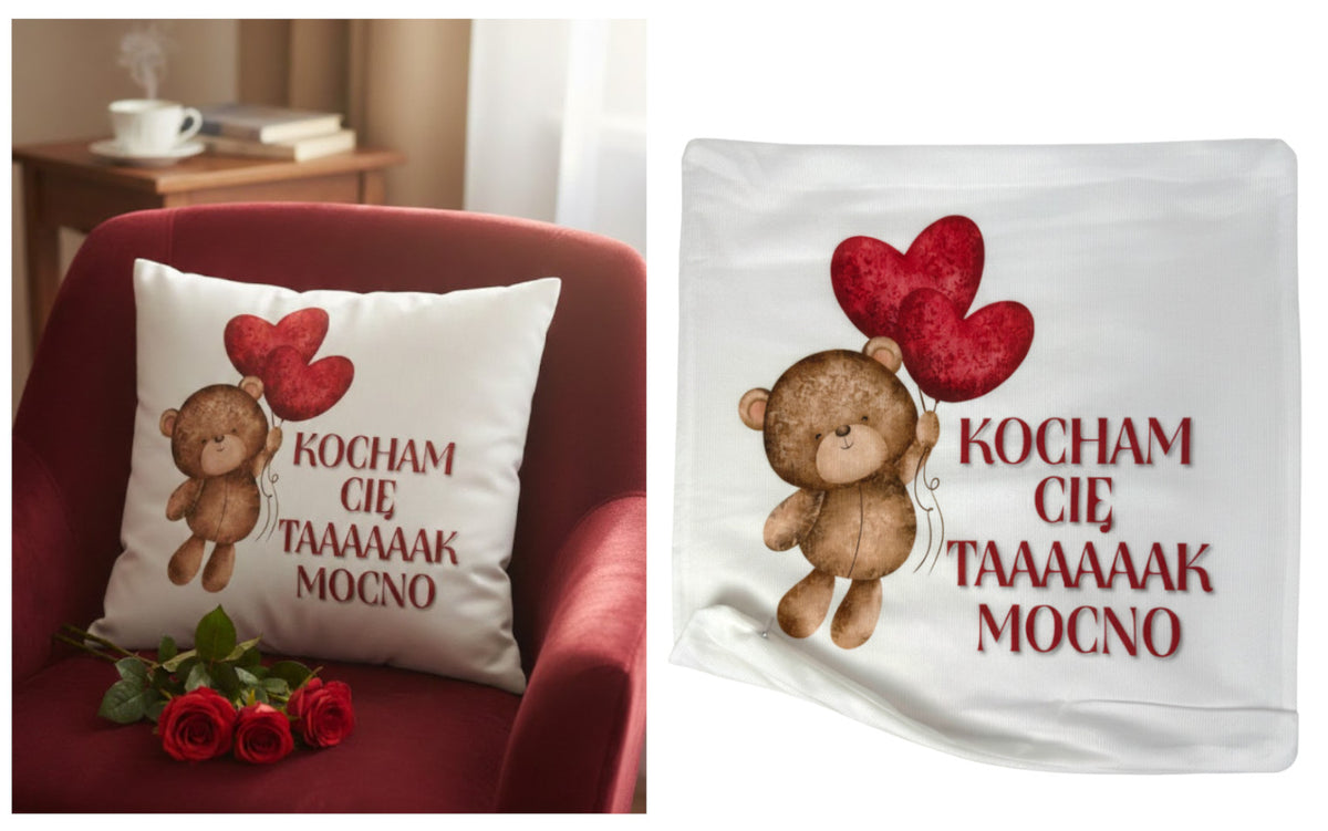 poszewka na poduszkę KOCHAM CIĘ TAAAAAAK MOCNO 40 x 40 cm MTO-PW03