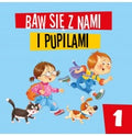 książeczka BAW SIĘ Z NAMI I PUPILAMI 1